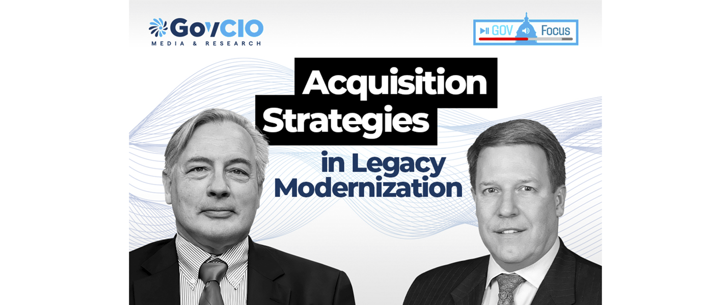 GovFocus Acquisition Strategies in Legacy Modernization