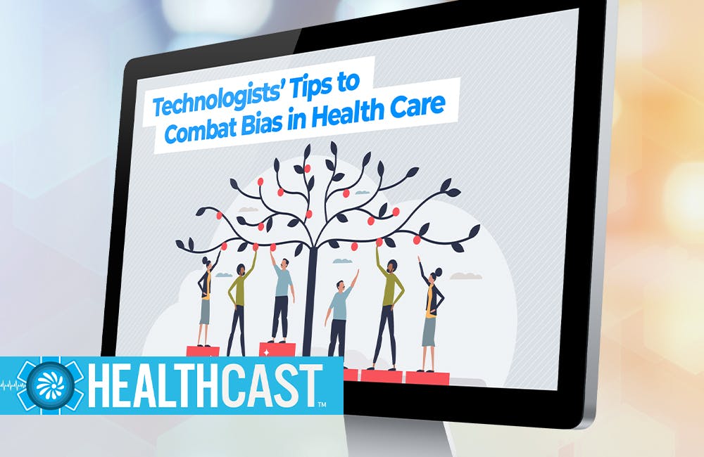 HealthCast Tips for Combatting Bias in Health Care