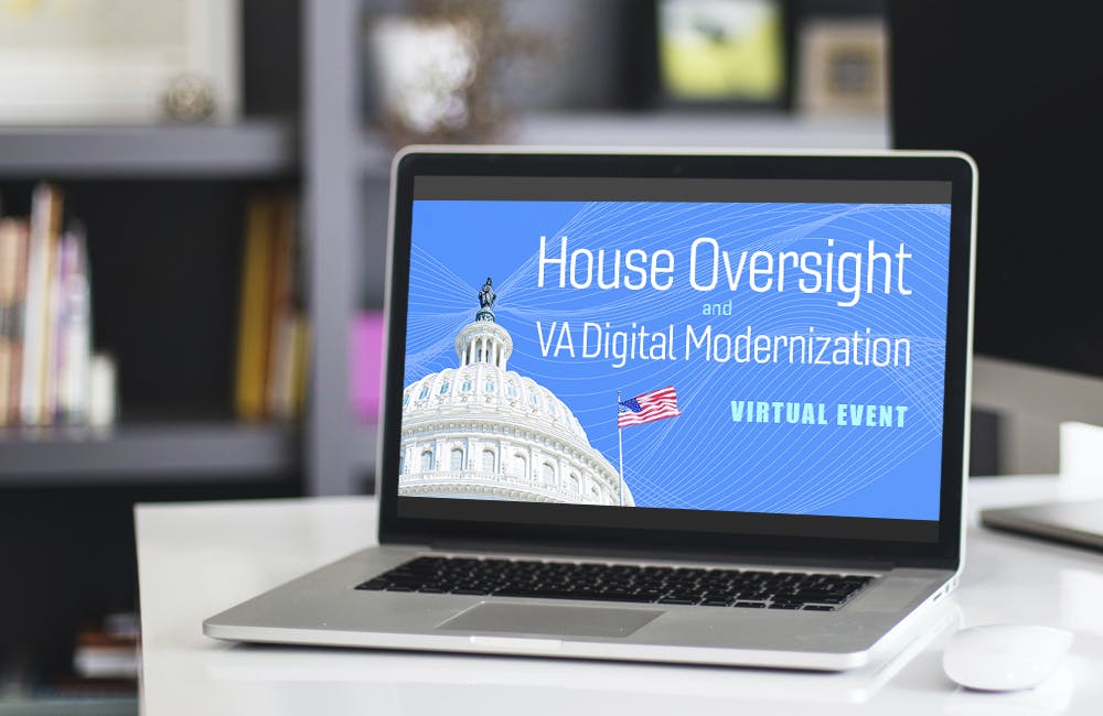 House Oversight and VA Digital Modernization Virtual Event