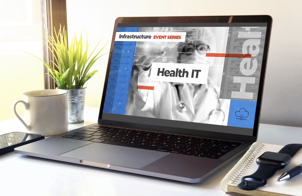 Infrastructure Series: Health IT Virtual Event