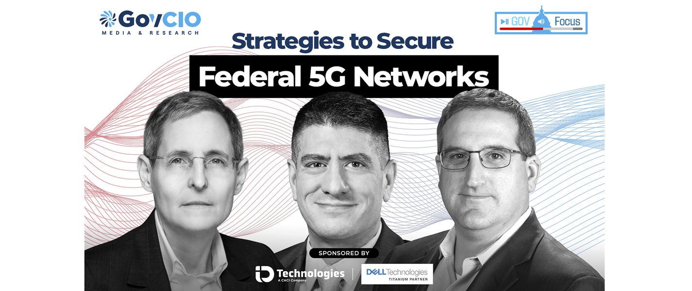 GovFocus Strategies to Secure Federal 5G Networks