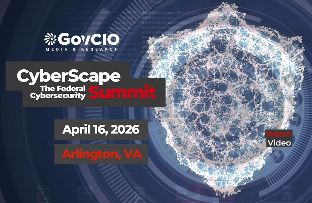 CyberScape: The Federal Cybersecurity Summit