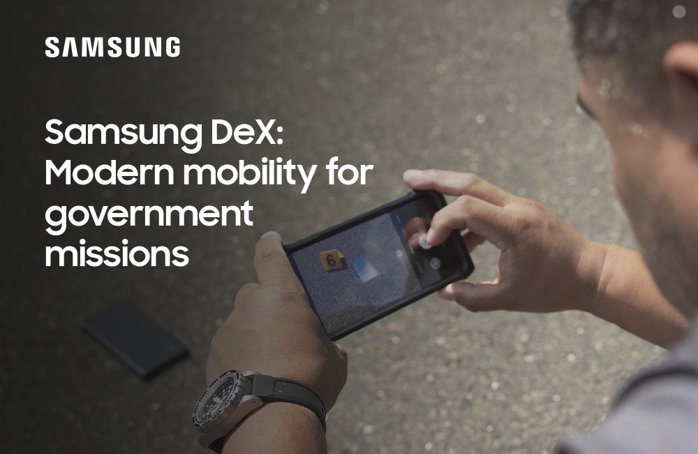 Samsung DeX: Modern Mobility for Government Missions